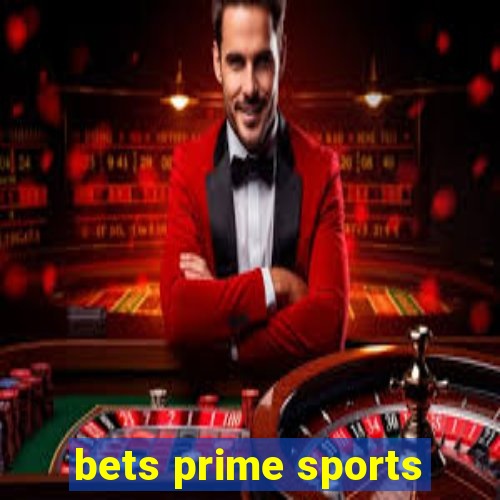 bets prime sports